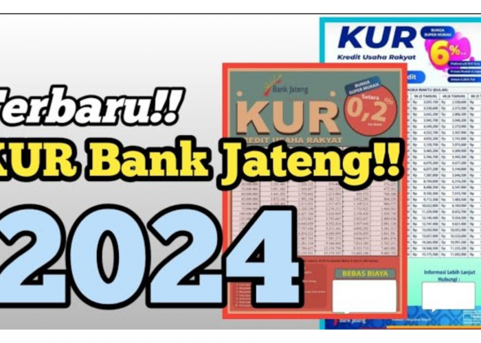 KUR Bank Jateng 2024 Bisa Pinjam Hingga Rp500 Juta Bunga Hanya 6%, Tanpa Agunan dan Syarat Ringan 