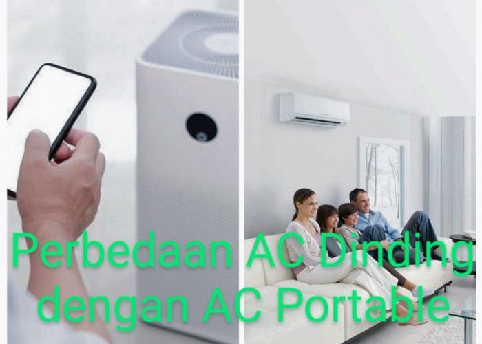 Ketahui Perbedaan AC Dinding dengan AC Portable Dari Bentuk AC Hingga Instalasi AC 