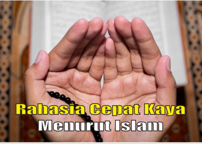 Rahasia Cepat Kaya Menurut Islam Ada Pada 4 Doa Gampang Ini, Dibaca Sebelum Berangkat Kerja