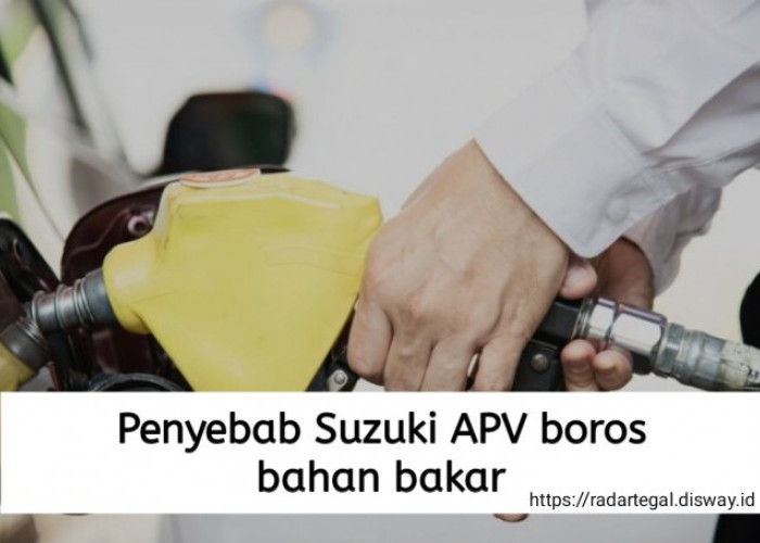 7 Penyebab Suzuki APV Boros Bahan Bakar, Supir Travel Wajib Tahu Ini