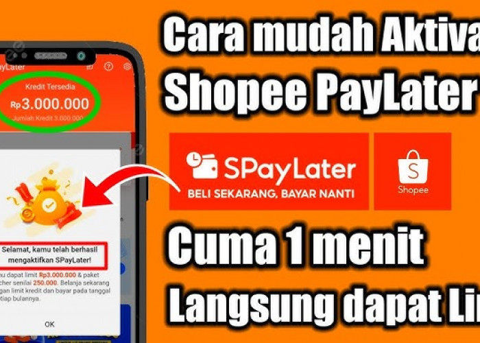 Cara Mudah dan Gampang Mengaktifkan Shopee SPaylater, Keuntungannya Bisa Lebih dari Pinjol