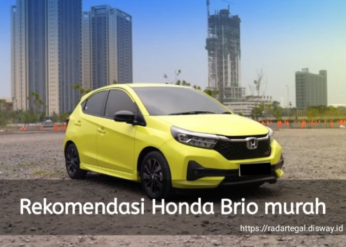 5 Rekomendasi Honda Brio Murah, Harga Mulai dari Rp100 Jutaan, Begini Tips Membelinya