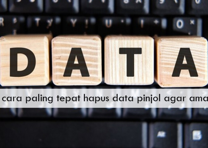 4 Cara Paling Tepat Hapus Data Pinjol agar Aman, Tidak Cukup Cuma Uninstall Aplikasi