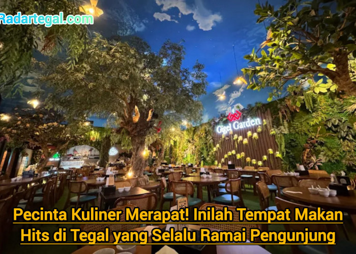 Pecinta Kuliner Merapat! Tempat Makan Hits di Tegal yang Selalu Ramai Pengunjung