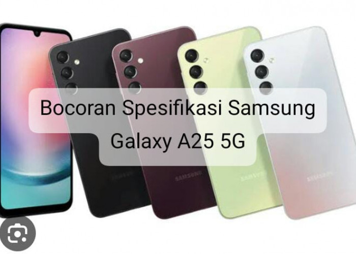 Bocoran Spesifikasi Samsung Galaxy A25 5G, Ini Bedanya dengan Galaxy A24