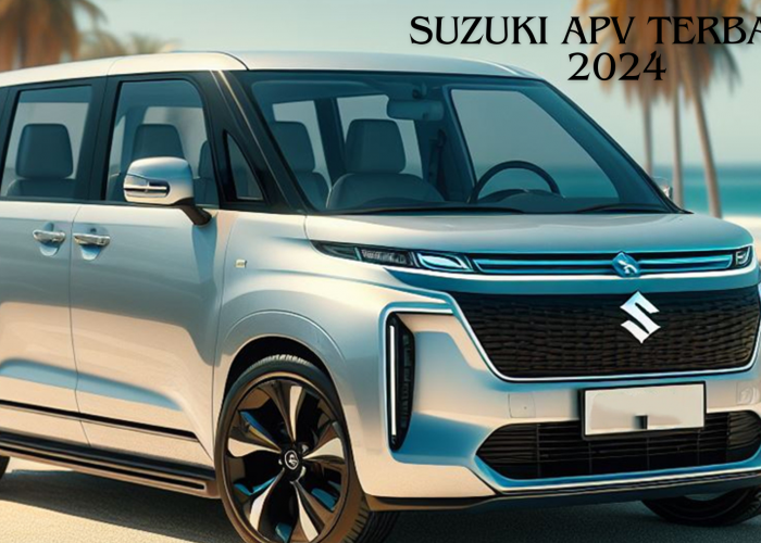Suzuki APV Terbaru 2024, Unggul dengan Desain Elegan dan Performa yang Memukau