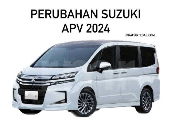 Perubahan Suzuki APV 2024, Tampilannya Lebih Gagah dan Kekinian