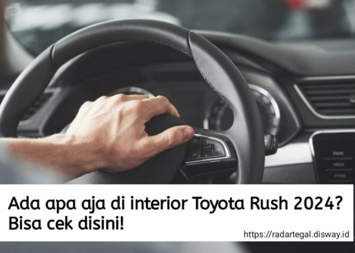 6 Bocoran Interior Toyota Rush 2024, Salah Satunya Fitur Sunroof Panoramic yang Keren