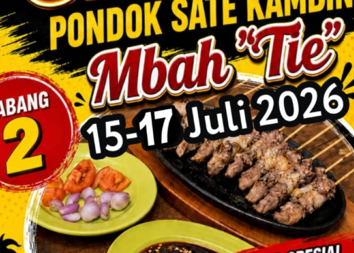 Pecinta Kuliner Merapat! GRAND OPENING Sate Kambing Mbah Tie Cabang 2 Mulai Besok 15 Juli 2026