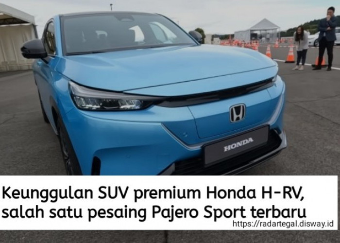 Keunggulan SUV Premium Honda H-RV, Salah Satu Mobil Saingan Terberat Pajero Sport 2024