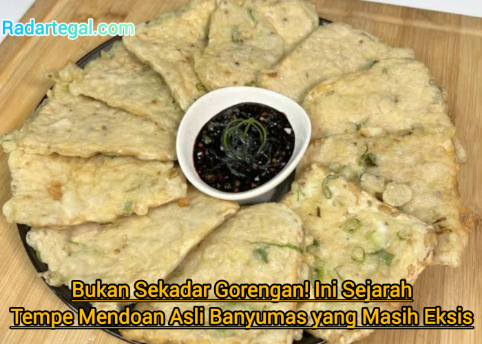 Bukan Sekadar Gorengan! Ini Sejarah Tempe Mendoan Asli Banyumas yang Masih Eksis