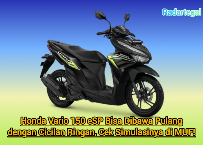 Honda Vario 150 eSP Bisa Dibawa Pulang dengan Cicilan Ringan, Cek Simulasinya di MUF!