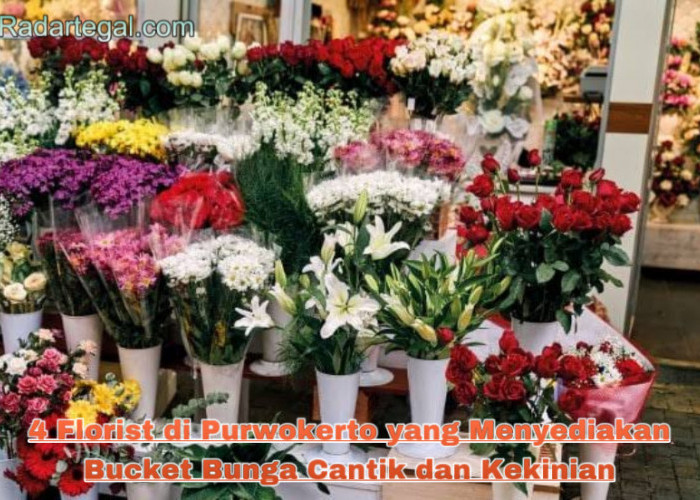 4 Florist di Purwokerto yang Menyediakan Bucket Bunga Cantik dan Kekinian