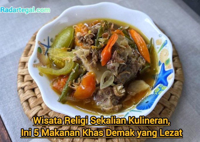 Wisata Religi Sekalian Kulineran, Ini 5 Makanan Khas Demak yang Lezat