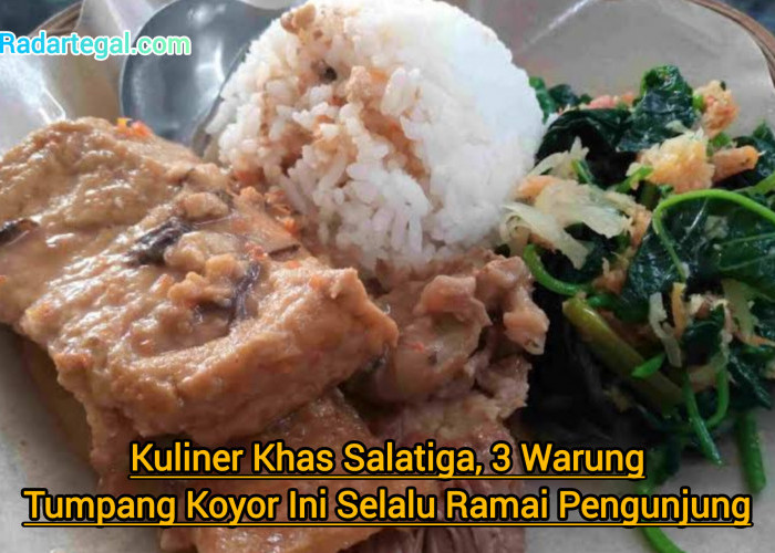 Kuliner Khas Salatiga, 3 Warung Tumpang Koyor Ini Selalu Ramai Pengunjung