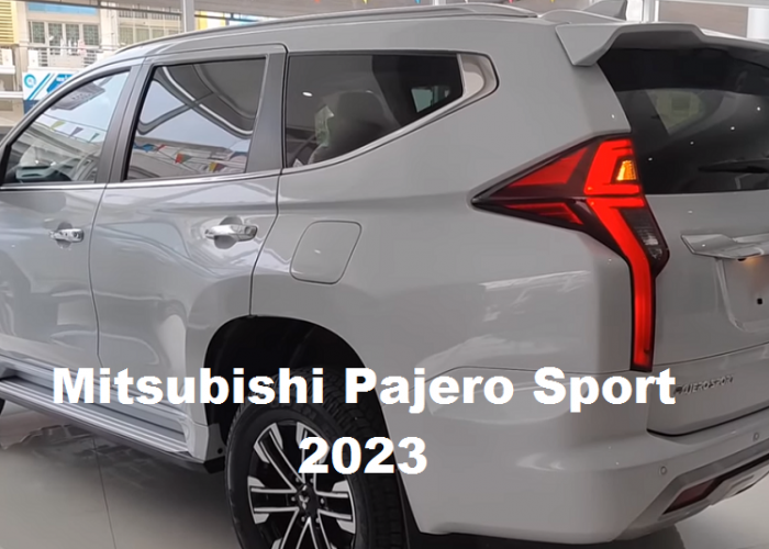 Spesifikasi Mitsubishi Pajero Sport 2023: Hadirnya Mobil SUV Tangguh serta Modern dengan Beragam Keunggulan