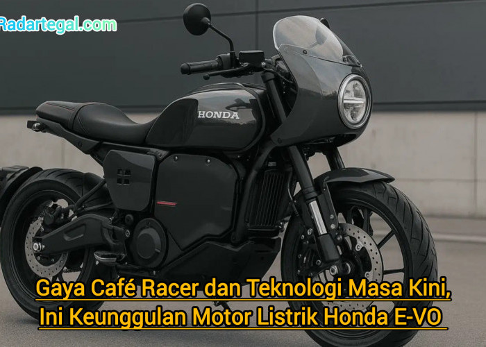 Gaya Café Racer dan Teknologi Masa Kini, Ini Keunggulan Motor Listrik Honda E-VO 