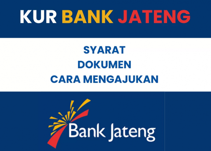 Program KUR Bank Jateng, Mudahkan Pinjaman dengan Bunga Rendah untuk UMKM