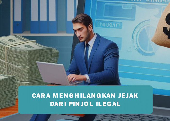 Cara Menghilangkan Jejak dari Pinjaman Online Ilegal, Mudah Cuma dari HP Aja