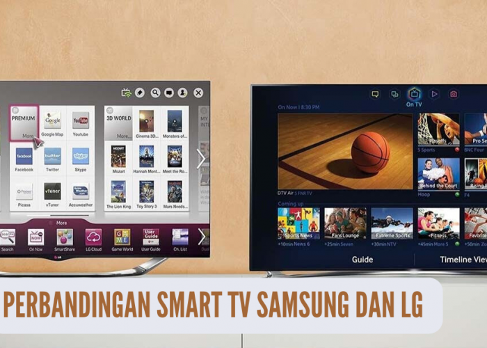 Soal Harga Jangan di Tanya! Berikut 4 Perbandingan Fitur Keunggulan Smart TV Samsung dan TV LG