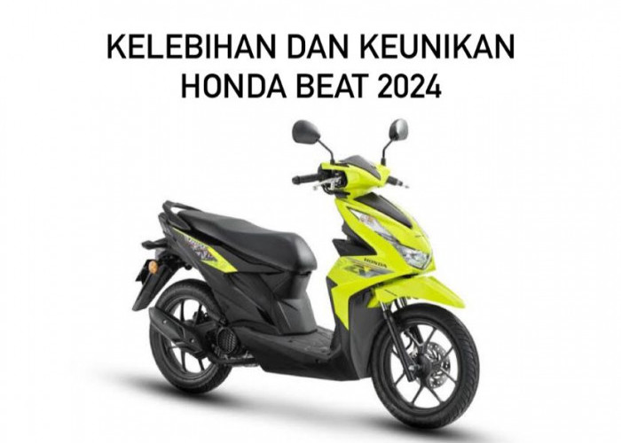 Tidak Hanya Unik, Begini Kelebihan Honda Beat 2024 yang Bikin Calon Konsumen Melongo