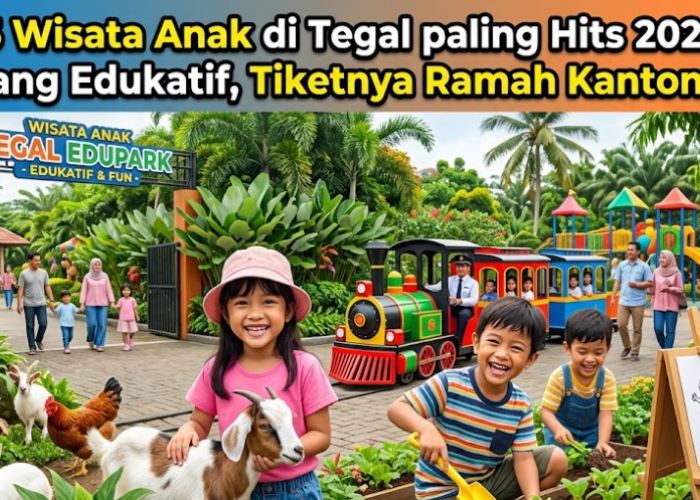 5 Wisata Anak di Tegal Paling Hits 2026 yang Edukatif, Tiketnya Ramah Kantong!