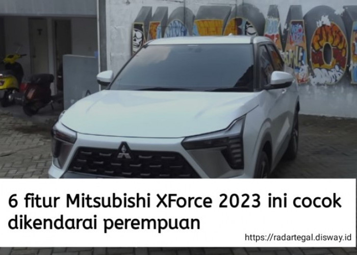 Emak-emak Wajib Tahu Ini! 6 Fitur Mitsubishi XForce 2023 Ini Cocok Dikendarai Perempuan