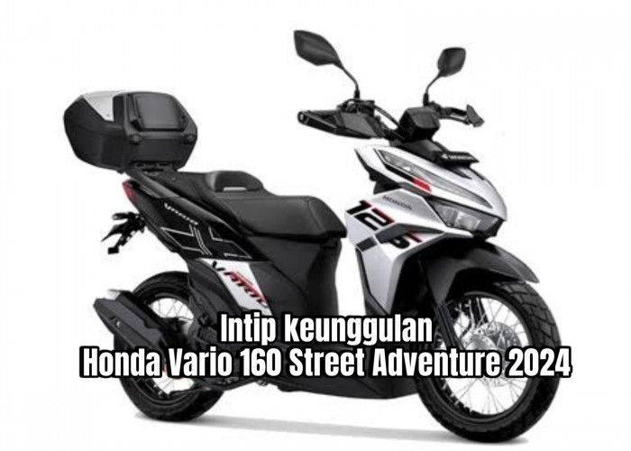 Keunggulan Honda Vario 160 Street Adventure 2024, Performa Tenaga Kuda