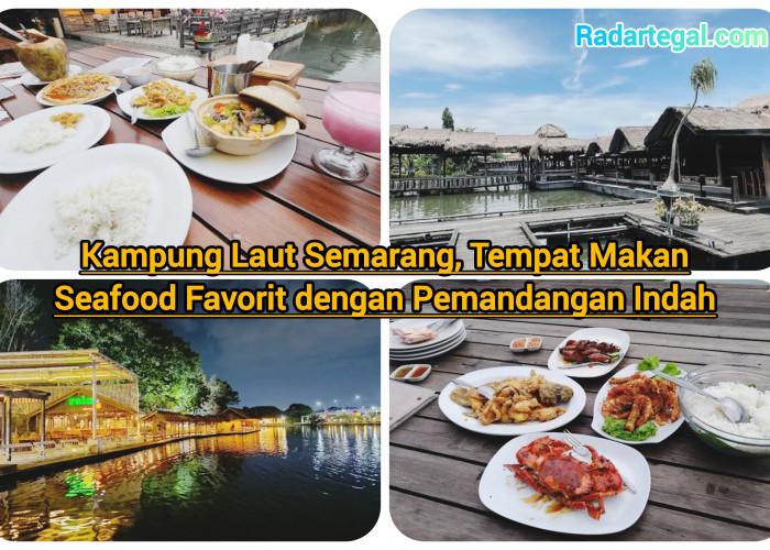 Kampung Laut Semarang, Tempat Makan Seafood Favorit dengan Pemandangan Indah