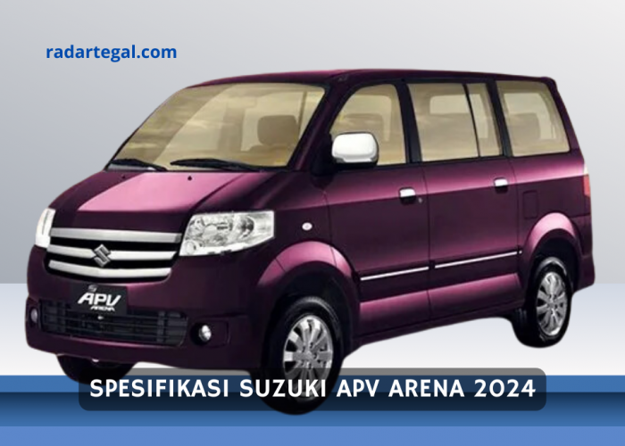 Iritnya Kelewatan, Ini Spesifikasi Suzuki APV Arena 2024 Cocok Buat Mudik Lebaran