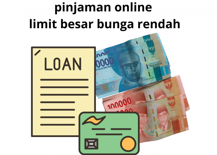 Bunga di Bwah 2%, Rekomendasi Pinjaman Online Limit 50 Juta Bunga Rendah