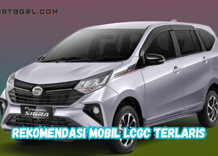 Jadi Buruan Pecinta Otomotif, Ini Rekomendasi Mobil LCGC Terlaris di Bulan Ini