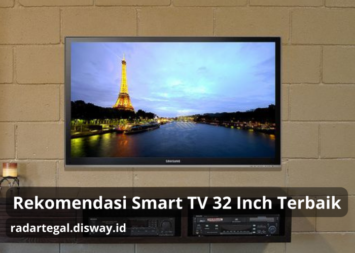 5 Rekomendasi Smart TV 32 Inch Terbaik dengan Fitur-fitur Unggulan di Tahun 2024
