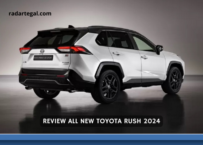 Guncang Pasar SUV, Begini Review All New Toyota Rush 2024 yang Bikin Grand Vitara Was-Was