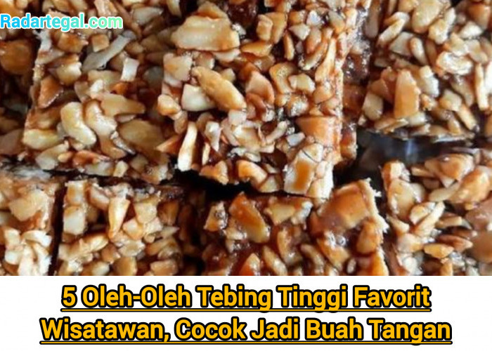 5 Oleh-Oleh Tebing Tinggi Favorit Wisatawan, Cocok Jadi Buah Tangan