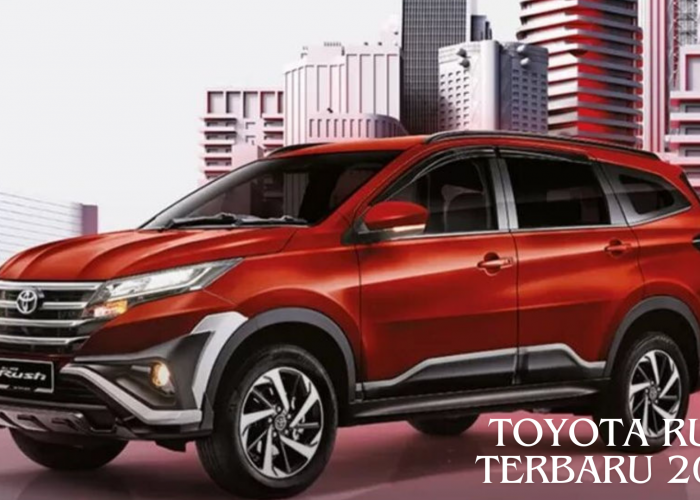Toyota Rush Terbaru 2024, SUV Gagah dengan Mesin Hybrid untuk Performa Unggul di Jalanan