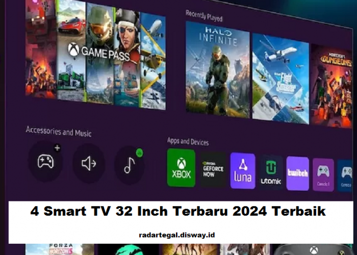 4 Daftar Smart TV 32 Inch Terbaru 2024 Terbaik, Harga Mulai Rp2 Jutaan Lengkap dengan Fitur Canggih