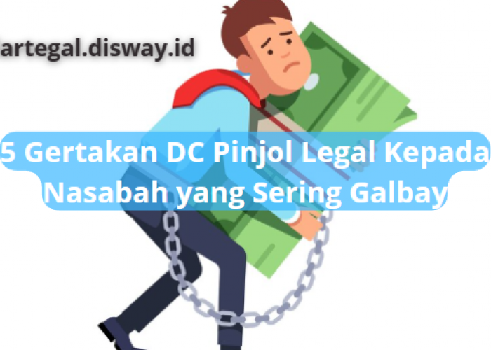 Jangan Takut, Berikut 5 Gertakan DC PInjol Legal untuk Nasabah Galbay, Nomor 2 Paling Sering Digunakan