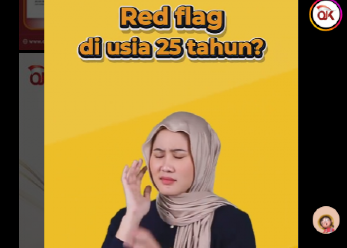 Red Flag Usia 25 Tahun Menurut OJK: Gak Punya Pasangan Juga termasuk?