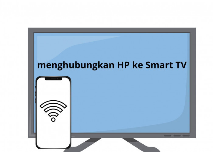3 Cara Mudah Menghubungkan HP ke Smart TV tanpa Kabel dan Wifi