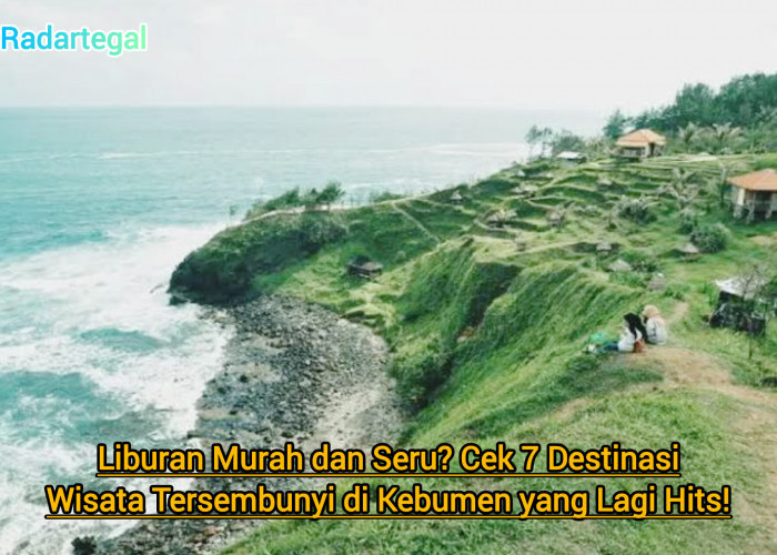 Liburan Murah Seru? Cek 7 Destinasi Wisata Tersembunyi di Kebumen yang Lagi Hits
