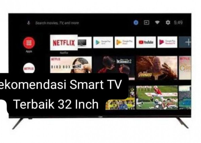 5 Rekomendasi Smart TV Terbaik Mulai Rp2 Jutaan, Desain Minimalis dan Bisa untuk Streaming