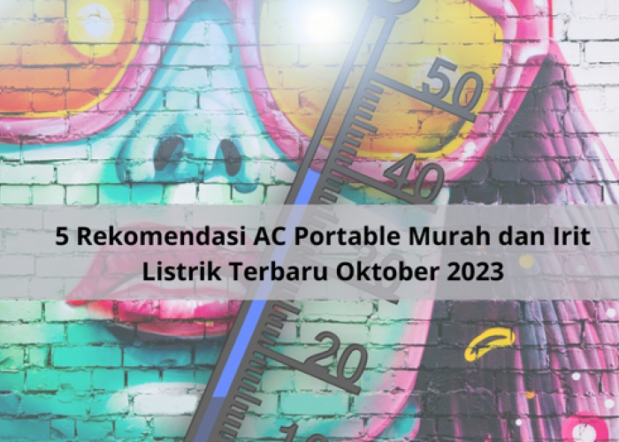 5 Rekomendasi AC Portable Murah dan Irit Listrik Terbaru Oktober 2023, Tangki Air Sangat Luas