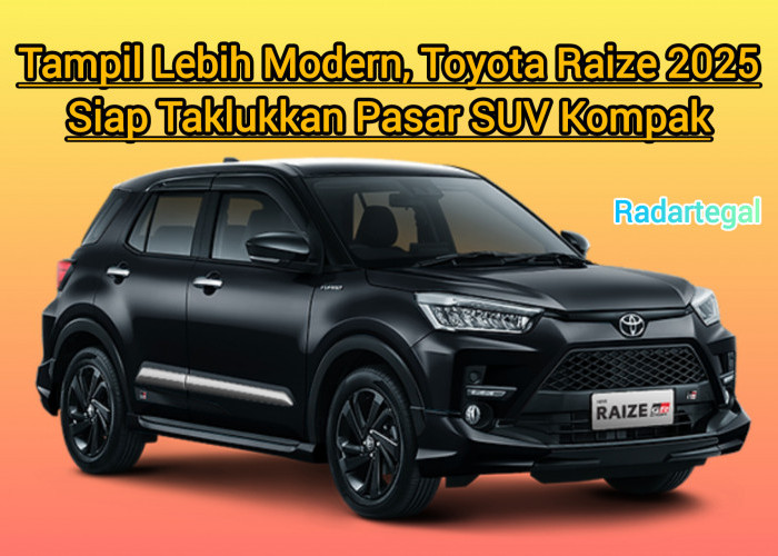 Tampil Lebih Modern, Toyota Raize 2025 Siap Taklukkan Pasar SUV Kompak