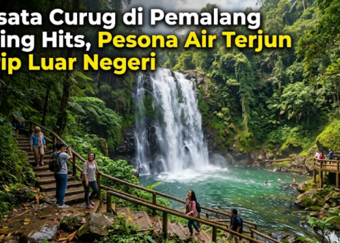 Wisata Curug di Pemalang ini Masih Asri, Yuk Agendakan ke Sini!