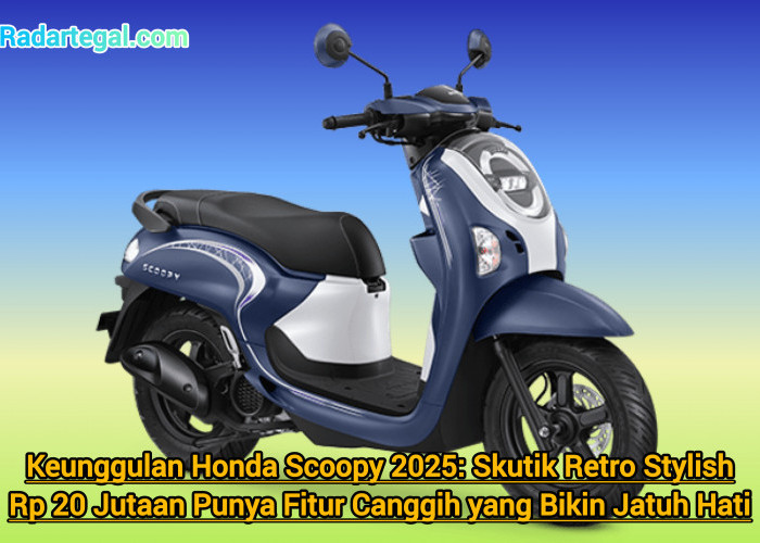 Keunggulan Honda Scoopy 2025: Skutik Retro Stylish Rp20 Jutaan Punya Fitur Canggih