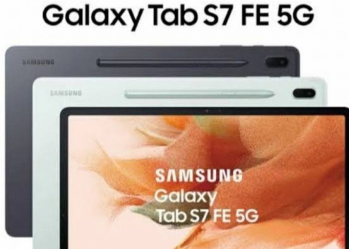 Samsung Galaxy Tab S7 FE 5G, Pilihan Tepat untuk Pengguna Multitasking yang Produktif
