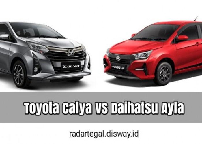 Perbandingan Toyota Calya dengan Daihatsu Ayla, Pilih Fitur yang Lengkap atau Harga yang Terjangkau?