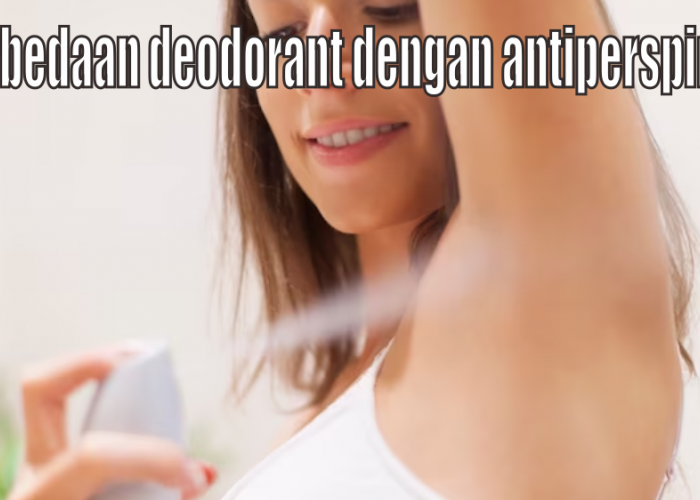 Masih Banyak yang Keliru Membedakan Antiperspirant dengan Deodorant, Keliru Penggunaan Bisa Berakibat Fatal