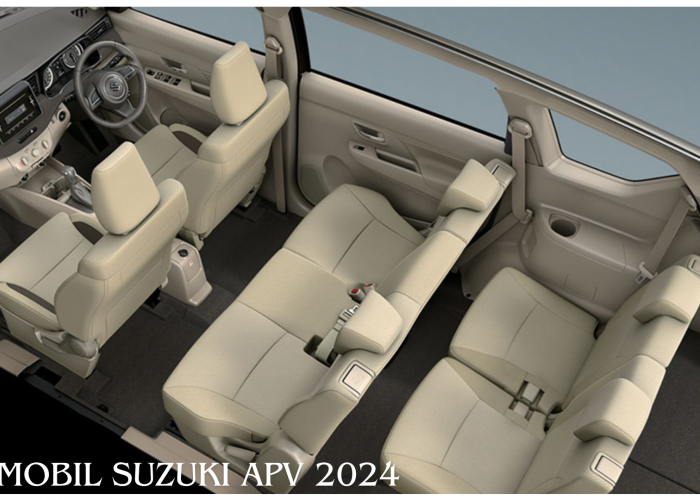 Mobil Suzuki APV 2024, Hadir dengan Kabin Luas Muat sampai 9 Penumpang Tapi Tetap Mengandalkan Kenyamanan